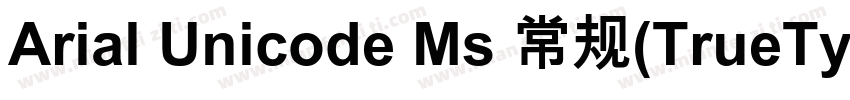 Arial Unicode Ms 常规(TrueType) (CHIN字体转换